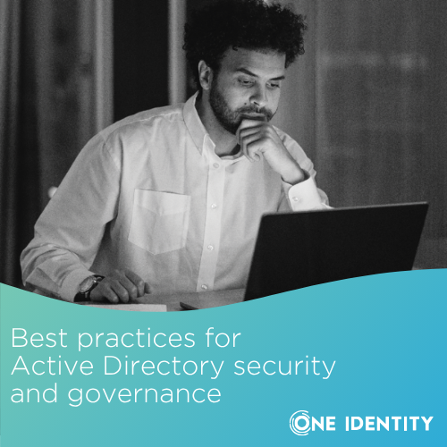 best-practices-for-active-directory-security-and-governance-white-paper-one identity best-practices-for-active-directory-security-and-governance-white-paper-one identity